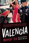 Valencia - Michelle Tea - 9781541606777