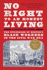 Jones, J: No Right to an Honest Living (Winner of the Pulitz - Jacqueline Jones - 9781541607026