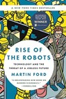 Rise of the Robots: Technology and the Threat of a Jobless Future - Martin Ford - 9781541608863