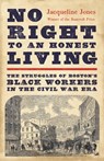 No Right to An Honest Living (Winner of the Pulitzer Prize) - Jacqueline Jones - 9781541619807