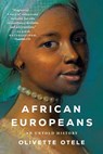 African Europeans: An Untold History - Olivette Otele - 9781541619920