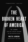 The Broken Heart of America - Walter Johnson - 9781541646063