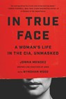 In True Face - Jonna Mendez - 9781541703131