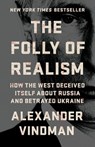 The Folly of Realism - Alexander Vindman - 9781541705043