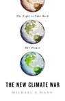 The New Climate War - Michael E. Mann - 9781541758223