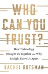 WHO CAN YOU TRUST - Rachel Botsman - 9781541773677