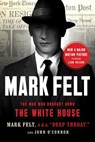 Mark Felt - Mark Felt ; John O'Connor - 9781541788350