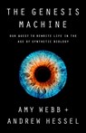 The Genesis Machine - Amy Webb ; Andrew Hessel - 9781541797918