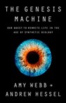 The Genesis Machine - Amy Webb ; Andrew Hessel - 9781541797932