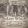 The Salem Witch Trials - History 5th Grade Children's History Books - Baby Professor - 9781541912281