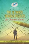 The Ultimate Sudoku Puzzles for Number Lovers The Sudoku Book with 200+ Puzzles - Puzzle Therapist - 9781541941403