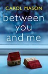 Between You and Me - Carol Mason - 9781542004992