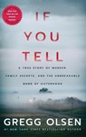 If You Tell - Gregg Olsen - 9781542005234