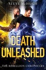 Death Unleashed - Steve McHugh - 9781542006170
