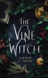 The Vine Witch - Luanne G. Smith - 9781542008389