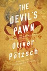 The Devil's Pawn - Oliver Potzsch - 9781542014595