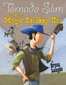 Tornado Slim and the Magic Cowboy Hat - Bryan Langdo - 9781542015431