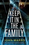 Keep It in the Family - John Marrs - 9781542017275
