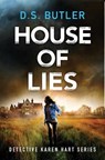 House of Lies - D. S. Butler - 9781542017572