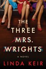 The Three Mrs. Wrights - Linda Keir - 9781542019705