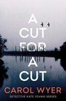 A Cut for a Cut - Carol Wyer - 9781542020930
