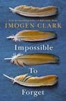Impossible To Forget - Imogen Clark - 9781542021180