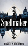 Spellmaker - Charlie N. Holmberg - 9781542022576