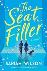 The Seat Filler - Sariah Wilson - 9781542025713