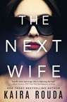 The Next Wife - Kaira Rouda - 9781542025942