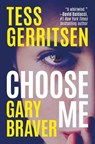 Choose Me - Tess Gerritsen ; Gary Braver - 9781542026154