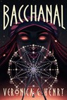 Bacchanal - Veronica G. Henry - 9781542027755