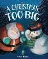 A Christmas Too Big - Colleen Madden - 9781542028004