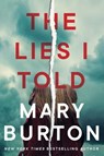 The Lies I Told - Mary Burton - 9781542032636
