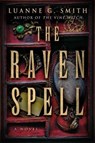 The Raven Spell - Luanne G. Smith - 9781542034043
