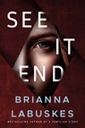 See It End - Brianna Labuskes - 9781542035545