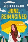 June, Reimagined - Rebekah Crane - 9781542036115