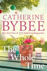 The Whole Time - Catherine Bybee - 9781542038638