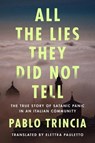 All the Lies They Did Not Tell - Pablo Trincia - 9781542039116