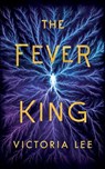 The Fever King - Victoria Lee - 9781542040402