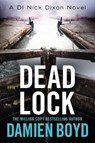 Dead Lock - Damien Boyd - 9781542047029