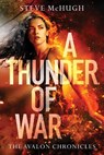 A Thunder of War - Steve McHugh - 9781542047043