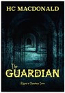 The Guardian - HC MacDonald - 9781542531658