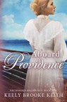 Aboard Providence - Keely Brooke Keith - 9781542589567