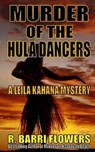 Murder of the Hula Dancers - FLOWERS,  R. Barri - 9781542619868