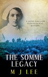 The Somme Legacy: A Jayne Sinclair Genealogical Mystery - M. J. Lee - 9781542821971