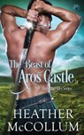 The Beast of Aros Castle - Heather McCollum - 9781542822787