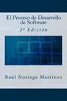 El Proceso de Desarrollo de Software: 2a Edición - It Campus Academy - 9781542860468