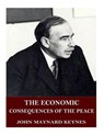 The Economic Consequences of the Peace - KEYNES,  John Maynard - 9781542888561