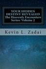 Your Hidden Destiny Revealed - Kevin L Zadai - 9781542915779