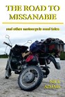 The Road to Missanabie - Nick Adams - 9781542981859
